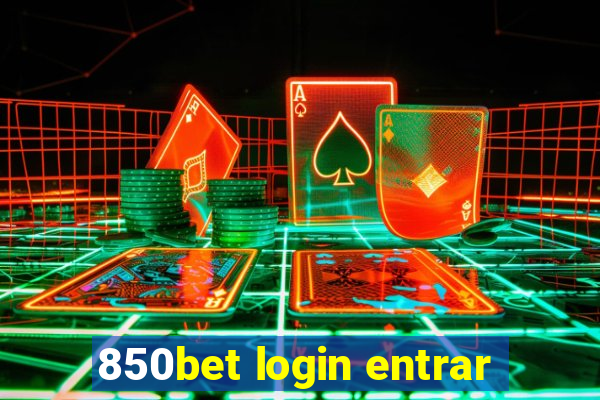 850bet login entrar